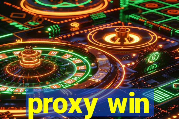 proxy win